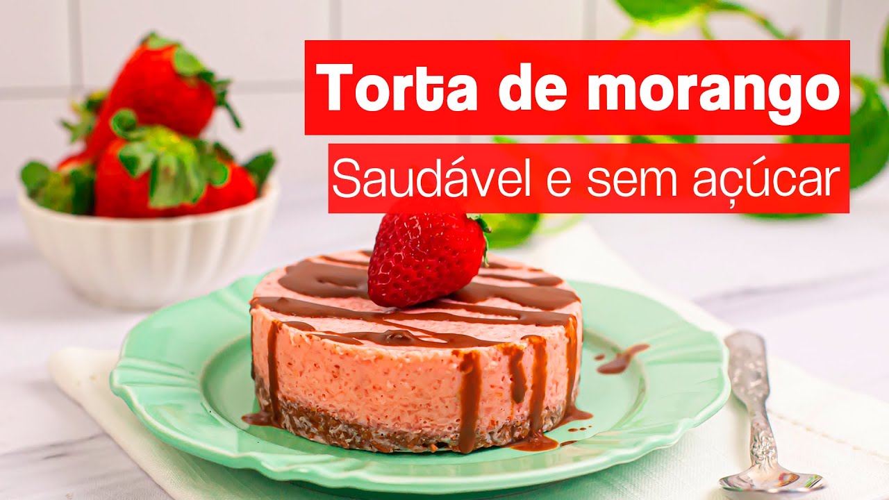 Torta de morango SUPER CREMOSA E SAUDÁVEL - muito fácil de fazer!