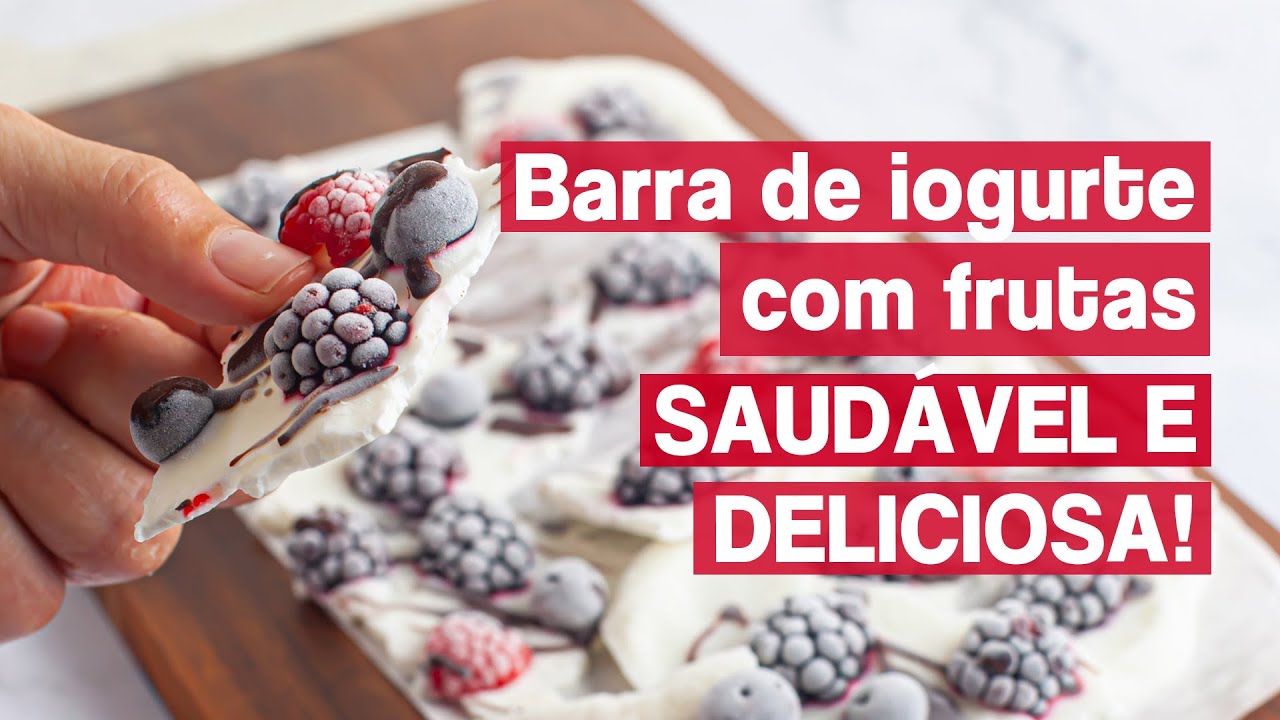 Barra de iogurte com frutas - LANCHE SAUDÁVEL E REFRESCANTE