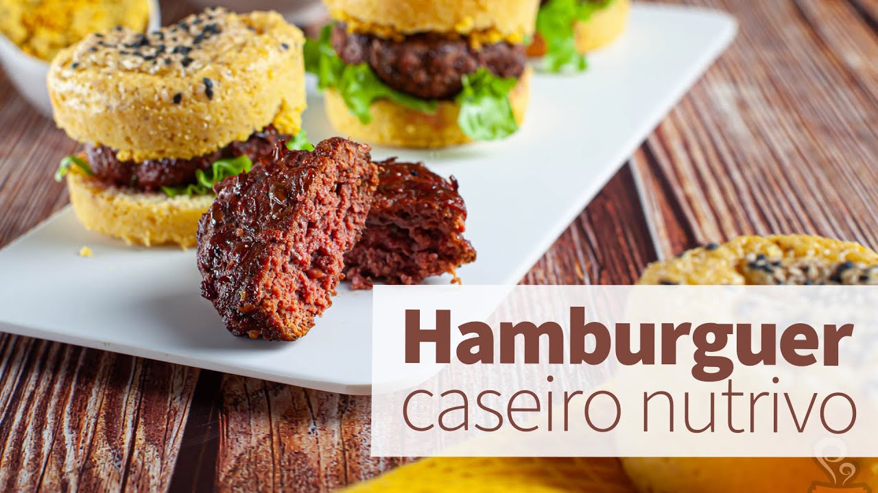 HAMBÚRGUER SUPER NUTRITIVO - receita fácil e muito SAUDÁVEL!