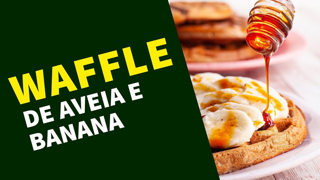 Waffle de aveia e banana - super saudável e delicioso