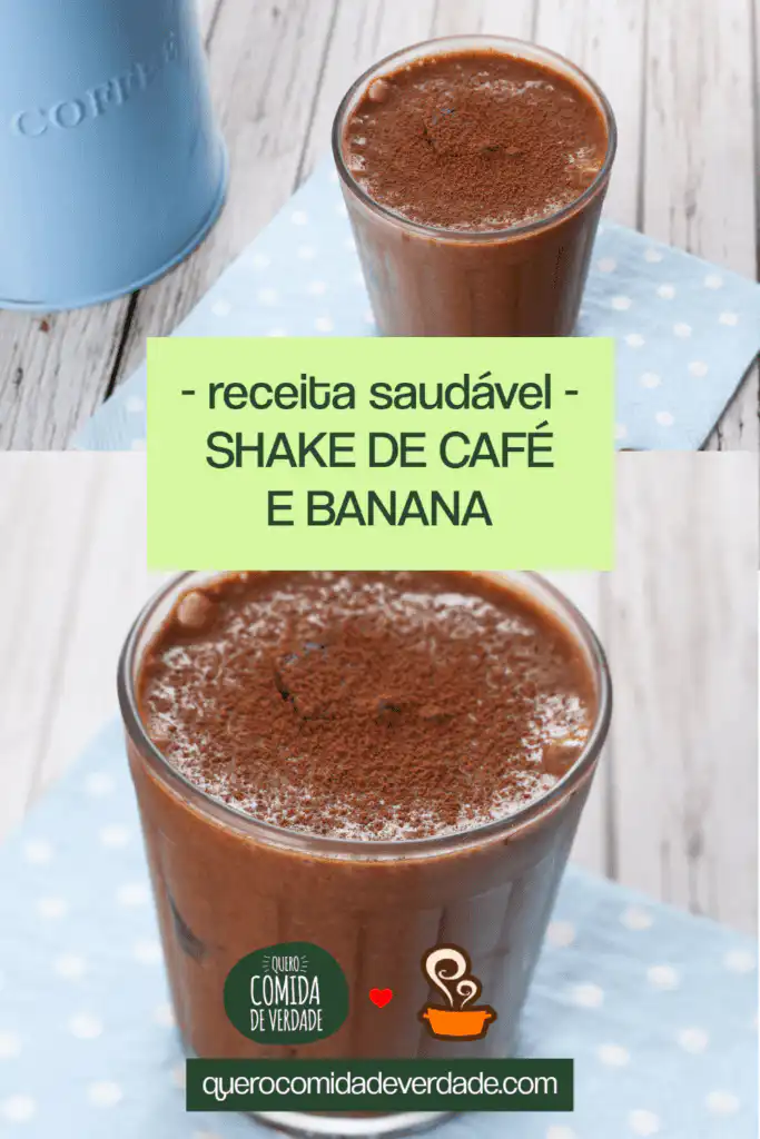 Shake de café e banana - quero comida de verdade