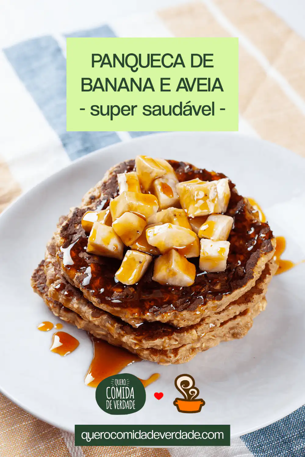 Panqueca de banana e aveia - Quero Comida de Verdade