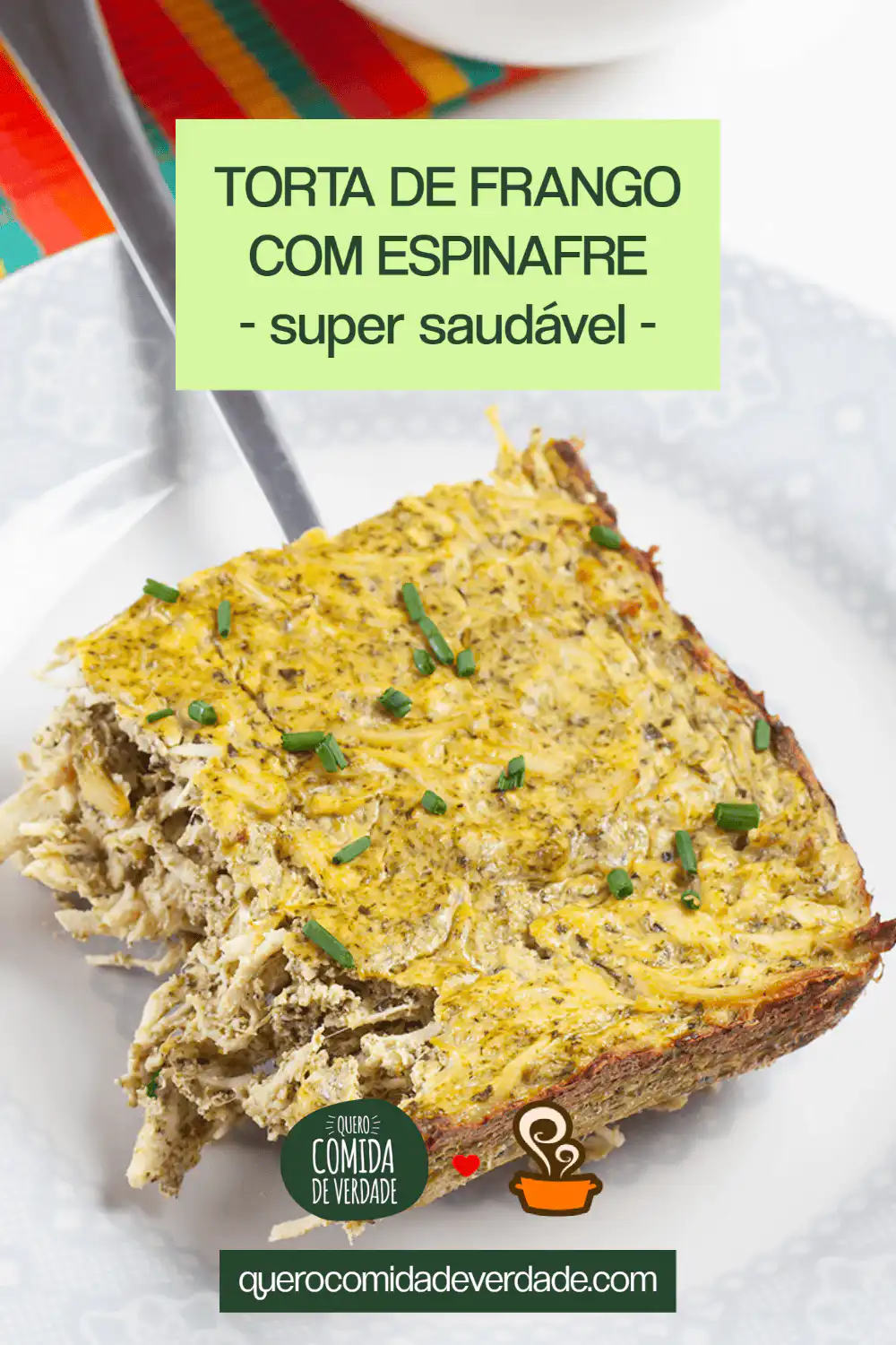 Torta de frango com espinafre - Quero Comida de Verdade