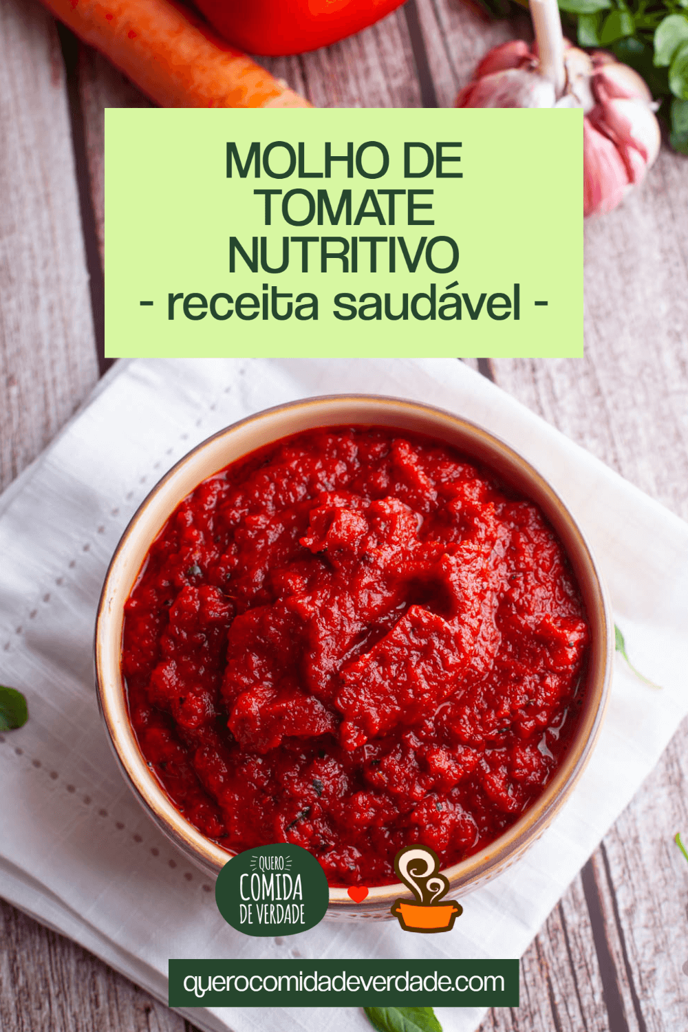 Molho de tomate saudável - Quero Comida de Verdade - Alimentação Saudável