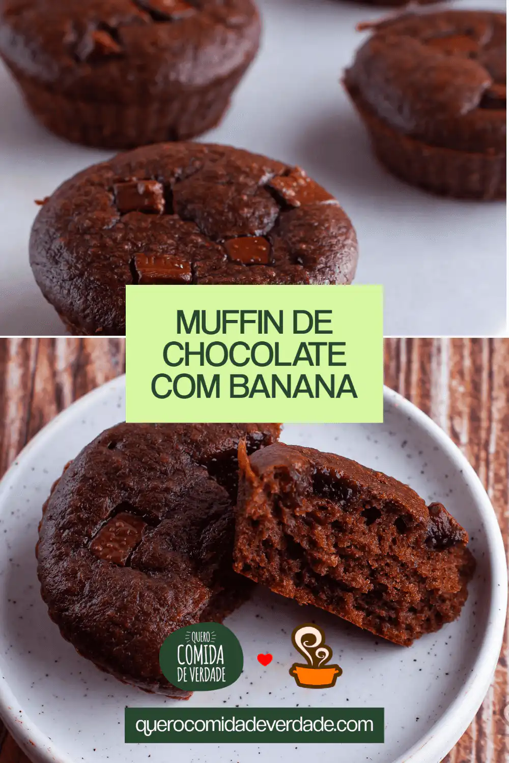 Muffin de chocolate e banana - Quero Comida de Verdade - Alimentação Saudável