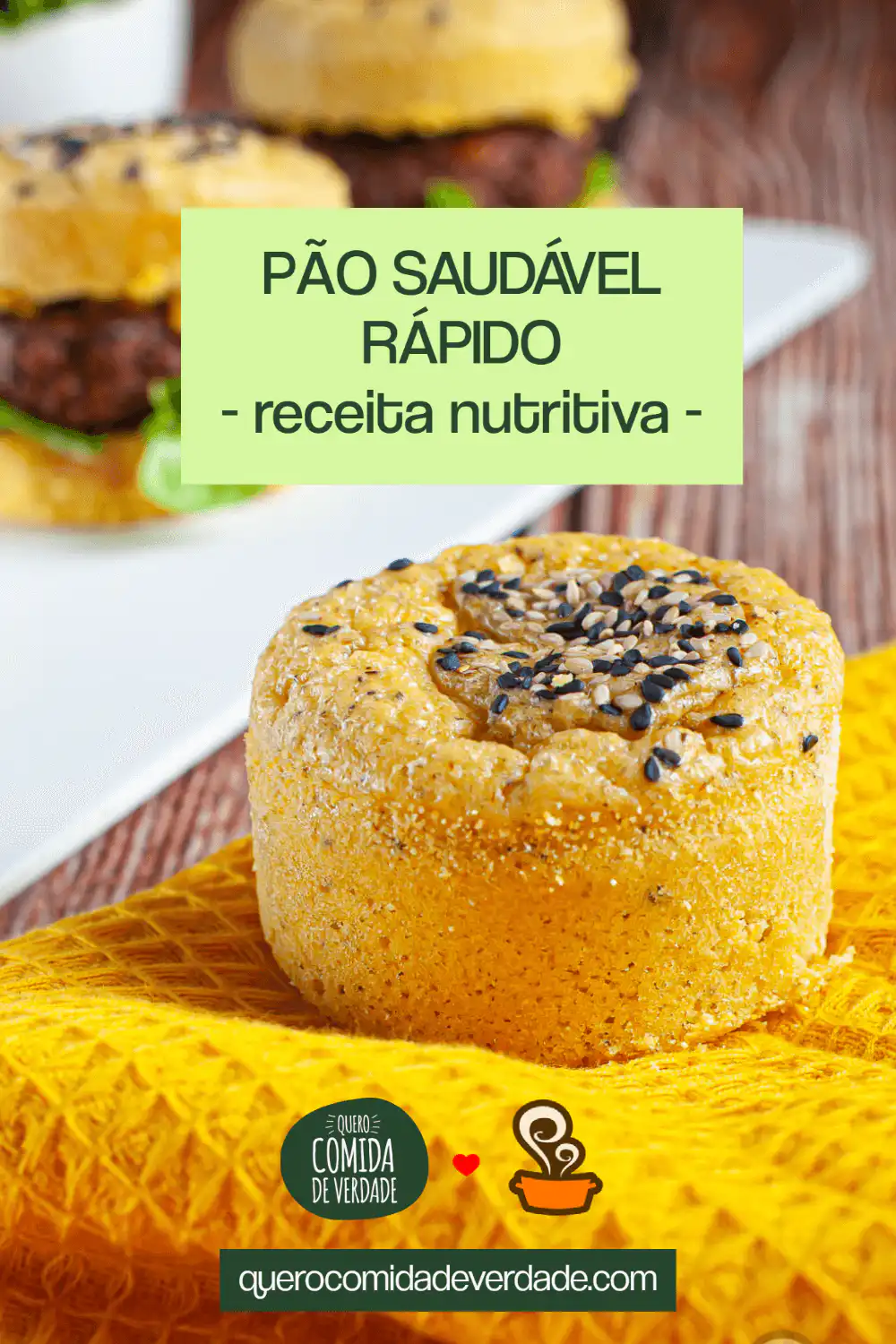 Pão saudável rápido - Quero Comida de Verdade - Alimentação saudável