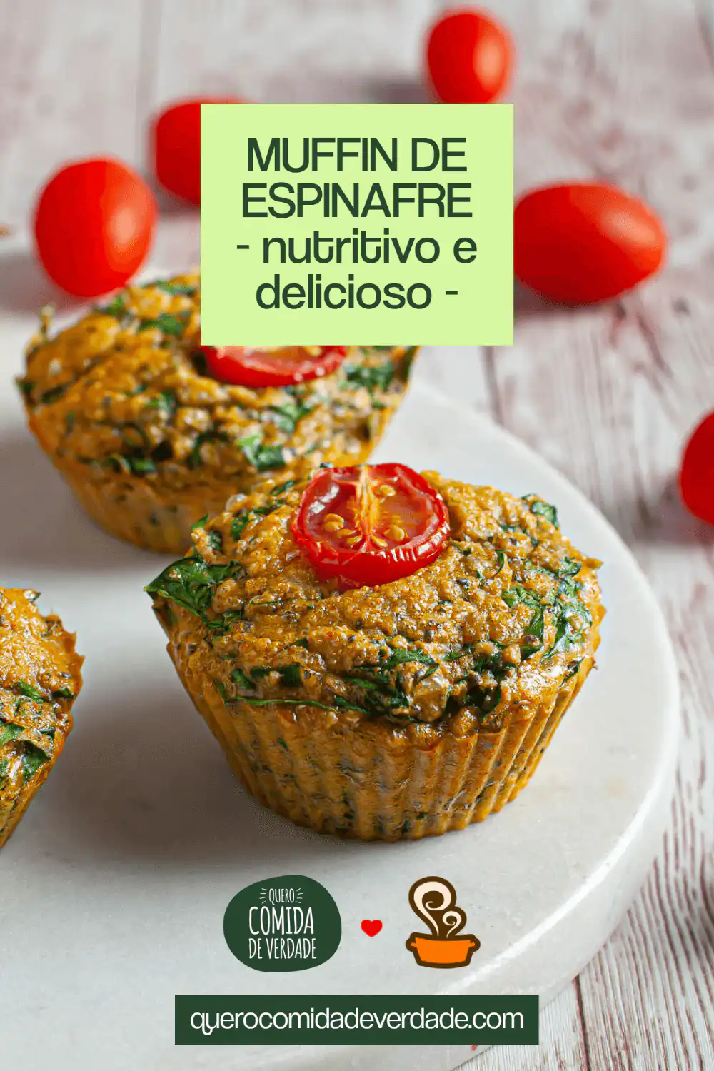 Muffin saudável de espinafre - Quero Comida de Verdade - Alimentação Saudável