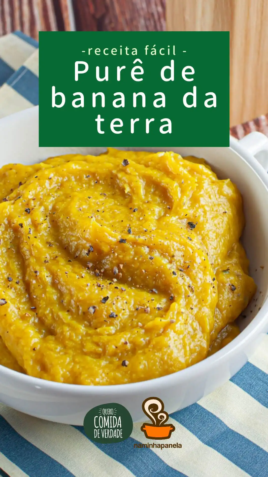 Purê de banana da terra - Quero Comida de Verdade - Alimentação saudável