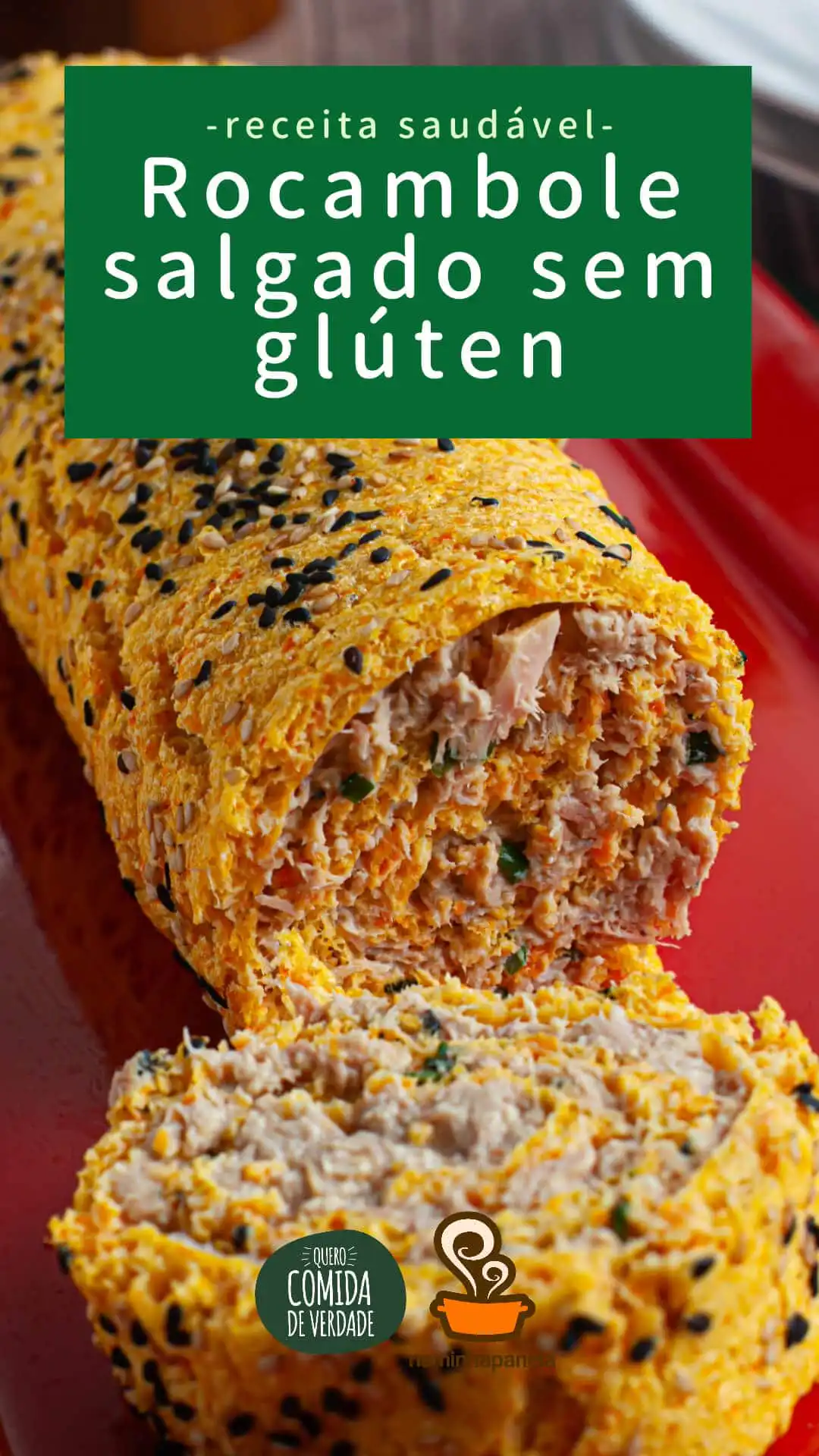 Rocambole salgado saudável - Quero Comida de Verdade - Alimentação saudável Rocambole salgado saudável - Quero Comida de Verdade - Alimentação saudável